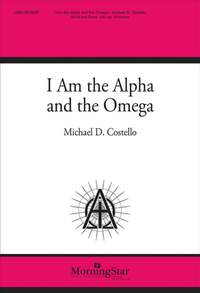 Michael D. Costello: I Am the Alpha and the Omega