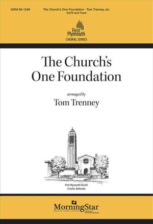 Tom Trenney: The Church's One Foundation