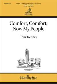 Tom Trenney: Comfort, Comfort, Now My People