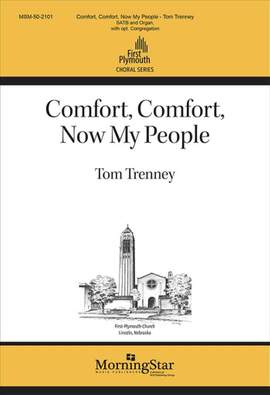Tom Trenney: Comfort, Comfort, Now My People