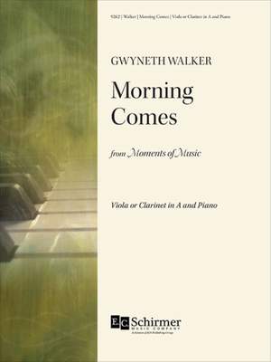 Gwyneth Walker: Morning Comes