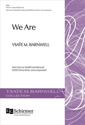 Ysaye M. Barnwell: We Are