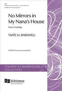 Ysaye M. Barnwell: No Mirrors in My Nana's House