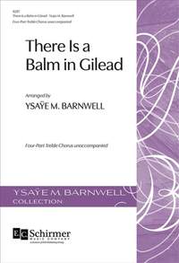 Ysaye M. Barnwell: There Is a Balm in Gilead