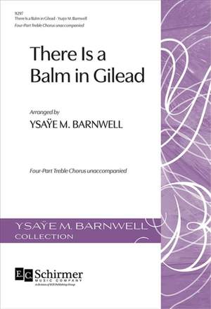 Ysaye M. Barnwell: There Is a Balm in Gilead