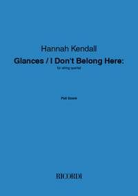 Hannah Kendall: Glances / I Don't Belong Here