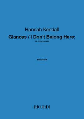 Hannah Kendall: Glances / I Don't Belong Here