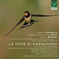 B. Marcello, J. C. F. Bach, Spinosa: Sul filo degli affetti, La Voce di Cassandra