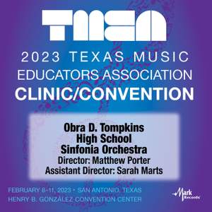 2023 TMEA: Obra D. Tompkins High School Sinfonia Orchestra