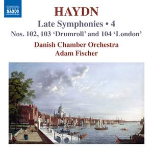 Haydn: Late Symphonies, Vol. 4