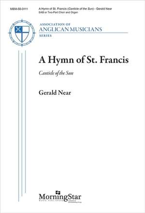 Gerald Near: A Hymn of St. Francis