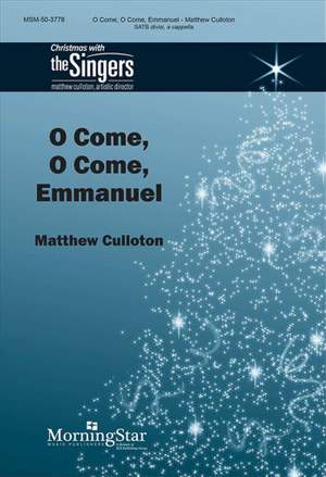 Matthew Culloton: O Come, O Come, Emmanuel