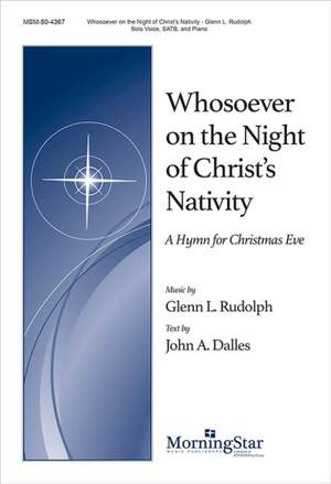 Glenn L. Rudolph: Whosoever on the Night of Christ's Nativity