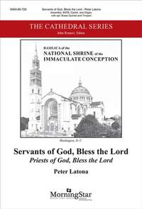 Peter Latona: Servants of God, Bless the Lord
