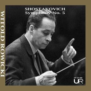 ROWICKI conducts SHOSTAKOVICH: Symphony No. 5