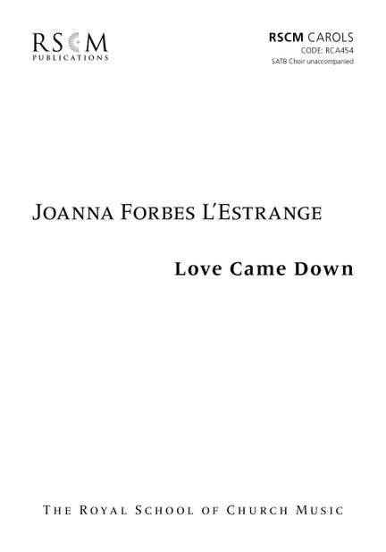 Forbes L'Estrange: Love Came Down