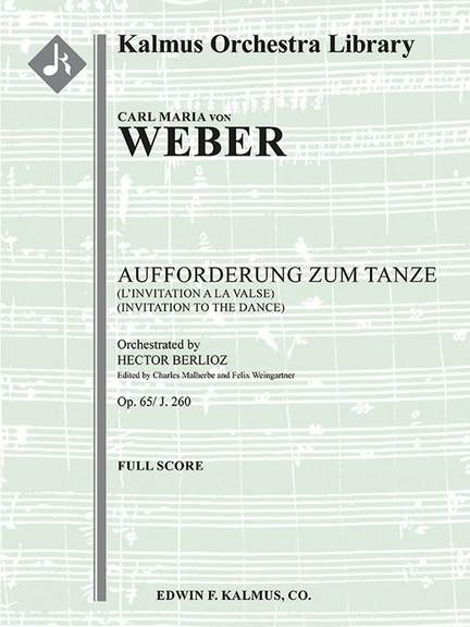 Weber: Aufforderung zum Tanze, Op. 65/ J. 260 (L'Invitation a la Valse; Invitation to the Dance)