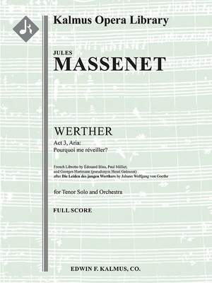 Massenet, Jules: Werther: Act 3, Aria: Pourquoi me reveiller (tenor; excerpt)