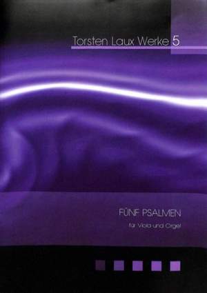 Laux, T: Fünf Psalmen für Viola und Orgel