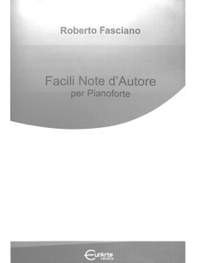 Fasciano, R: Facili Note d'Autore per Pianoforte