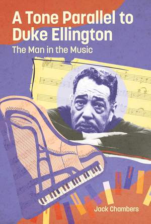 A Tone Parallel to Duke Ellington: The Man in the Music