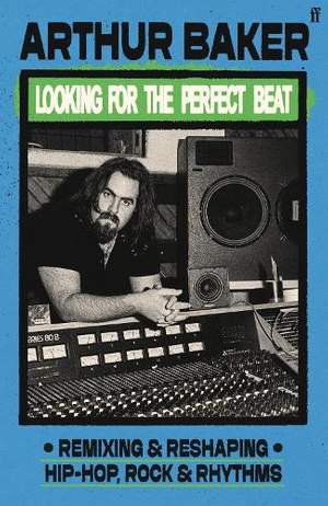 Looking for the Perfect Beat: Remixing and Reshaping Hip-Hop, Rock and Rhythms