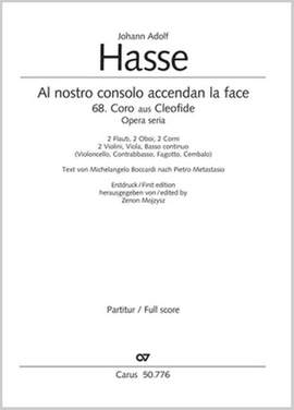 Johann Adolf Hasse: Al Nostro Consolo Accendan la Face