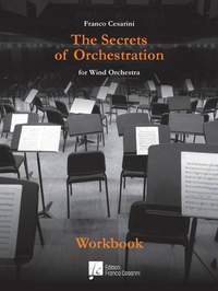 Franco Cesarini: The Secrets of Orchestration for Wind Orchestra