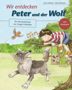 Schieren, A: Wir entdecken Peter und der Wolf