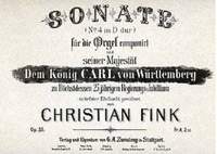 Fink, C: Sonate No 4 in D dur für die Orgel componirt Op. 55