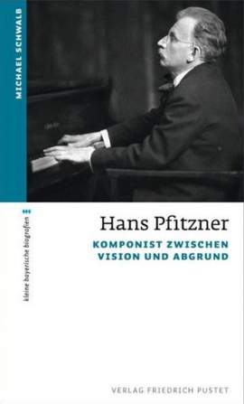 Hans Pfitzner - Komponist zwischen Vision und Abgrund