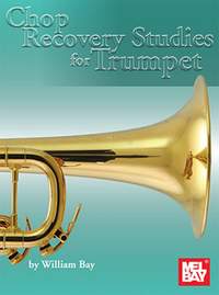 William Bay: Chop Recovery Studies for Trumpet