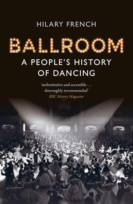 Ballroom: A People’s History of Dancing