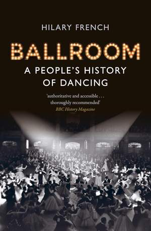 Ballroom: A People’s History of Dancing