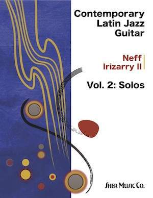 Irizarry, N: Contemporary Latin Jazz Guitar 2 Vol. 2