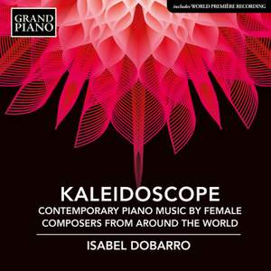 Kaleidoscope: Contemporary Piano Music by Female Composers from around the World