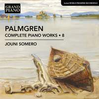 Palmgren: Complete Piano Works, Vol. 8