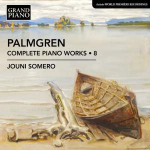 Palmgren: Complete Piano Works, Vol. 8