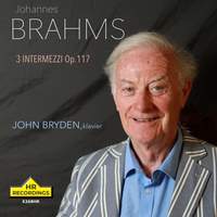 JOHANNES BRAHMS: INTERMEZZI Op.117, JOHN BRYDEN