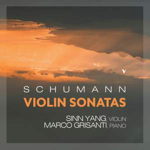 Schumann: Violin Sonatas, Opp. 105, 121, WoO 2