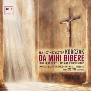 Da Mihi Bibere - Lent in Ancient Texts and Polish Songs