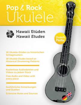 Pfeiffer, E: Rock und Pop Ukulele - Hawaii Etüden