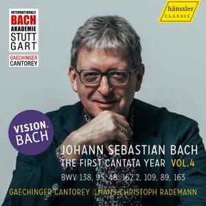 Vision.bach - the First Cantata Year, Vol. 4 (bwv 138, 95, 48, 162.2, 109, 89, 163)