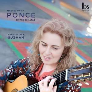 Manuel Ponce: Guitar Sonatas