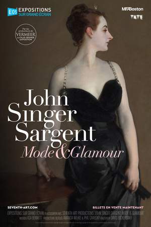 Exhibition On Screen: John Singer Sargent - Fashion & Swagger