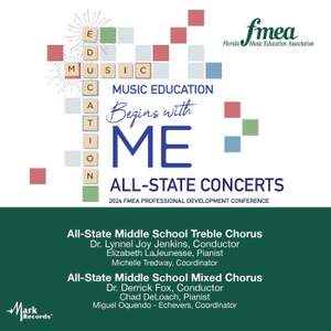 2024 FMEA: All-State Middle School Treble Chorus & All-State Middle School Mixed Chorus