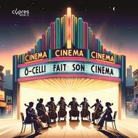 O-Celli Fait Son Cinema