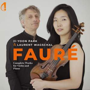 Gabriel Faure: Complete Works For Violin and Piano