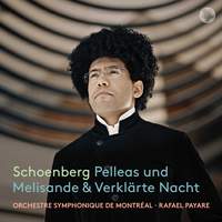 Schoenberg: Verklarte Nacht & Pelleas und Melisande