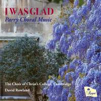 II was Glad - Parry Choral Music